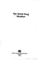 Cover of: The World drug situation. by 