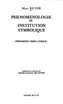 Cover of: Phénoménologie et institution symbolique