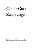 Cover of: Zunge zeigen by Günter Grass