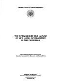 Cover of: The Optimum size and nature of new hotel development in the Caribbean