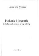 Cover of: Podanie i legenda by Anna Woźniak