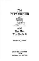 The typewriter and the men who made it by Richard Nelson Current