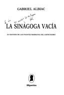 Cover of: La  sinagoga vacía: un estudio de las fuentes marranas del espinosismo
