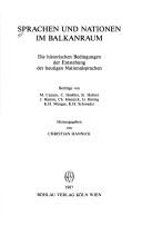 Cover of: Sprachen und Nationen im Balkanraum by Beiträge von M. Cazacu ... [et al.] ; herausgegeben von Christian Hannick.