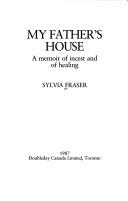 Cover of: My father's house: a memoir of incest and of healing