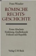 Cover of: Römische Rechtsgeschichte by Franz Wieacker