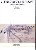Cover of: Vulgariser la science by sous la direction de Daniel Jacobi, Bernard Schiele ; textes de Jean-Marie Albertini ... [et al.].