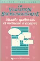 La variation sociolinguistique by Claude Tousignant