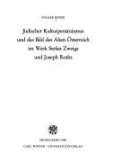 Cover of: Jüdischer Kulturpessimismus und das Bild des Alten Österreich im Werk Stefan Zweigs und Joseph Roths