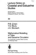 Cover of: Mathematical modelling of tides and estuarine circulation: the coastal seas of southern British Columbia and Washington State