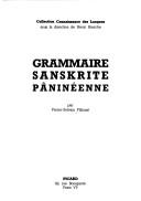 Cover of: Grammaire sanskrite pâninéenne by Pierre-Sylvain Filliozat