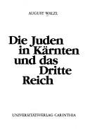 Cover of: Die Juden in Kärnten und das Dritte Reich