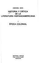 Cover of: Historia y crítica de la literatura hispanoamericana by Cedomil Goić