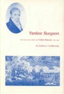 Cover of: Yankee surgeon: the life and times of Usher Parsons, 1788-1868