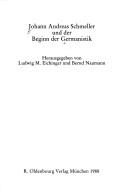 Cover of: Johann Andreas Schmeller und der Beginn der Germanistik