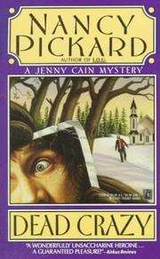 Cover of: DEAD CRAZY by Nancy Pickard