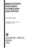 Bedeutungen und Ideen in Sprachen und Texten by Werner Bahner, Neumann, Werner