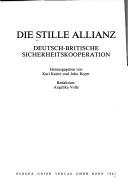 Cover of: Die Stille Allianz by herausgegeben von Karl Kaiser und John Roper ; Redaktion, Angelika Volle ; [Übersetzung aus dem Englischen, Thomas Reis].