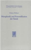 Cover of: Metaphorik und Personifikation der Sünde: antike Sündenvorstellungen und paulinische Hamartia