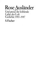 Cover of: Und preise die kühlende, Liebe der Luft: Gedichte, 1983-1987