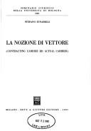 Cover of: La nozione di vettore: (contracting carrier ed actual carrier)