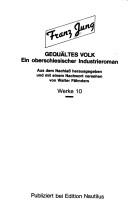 Cover of: Gequältes Volk: ein oberschlesischer Industrieroman