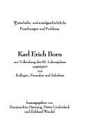 Cover of: Wirtschafts- und sozialgeschichtliche Forschungen und Probleme: Karl Erich Born zur Vollendung des 65. Lebensjahres zugeeignet von Kollegen, Freunden und Schülern