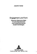 Cover of: Engagement und Form: Giacomo Manzonis Werk in kulturtheoretischen und musikhistorischen Zusammenhängen