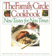 Cover of: The Family circle cookbook: new tastes for new times