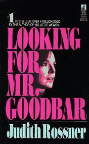 Cover of: Looking for Mr. Goodbar by Judith Rossner, Rossner, Judith rossner, Judith Rossner, Rossner