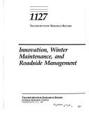 Cover of: Innovation, winter maintenance, and roadside management.