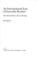 An international law of guerrilla warfare by Keith Suter