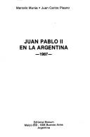 Pope John Paul II in Argentina by Pope John Paul II