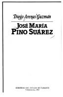 Cover of: José María Pino Suárez