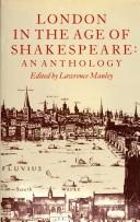 Cover of: London in the age of Shakespeare: an anthology