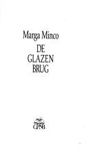Cover of: De glazen brug by Marga Minco