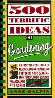 Cover of: 500 terrific ideas for gardening by Anne Moyer Halpin