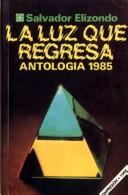 Cover of: La luz que regresa: antología 1985