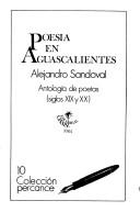 Cover of: Poesía en Aguascalientes: antología de poetas (siglos XIX y XX)