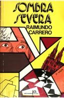 Cover of: Sombra severa by Raimundo Carrero, Raimundo Carrero