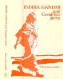 Cover of: Indira Gandhi and Congress Party by Ram Avtar Sharma