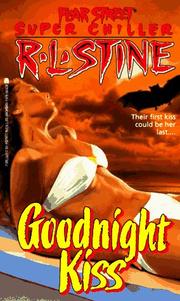 Fear Street Super Chiller - Goodnight Kiss by R. L. Stine
