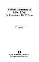 Radical humanism of M.N. Roy by R. L. Nigam
