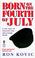 Cover of: Born on the Fourth of July