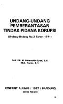 Cover of: Undang-Undang Pemberantasan Tindak Pidana Korupsi (Undang-Undang No. 3 Tahun 1971)