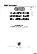 Cover of: Development in Southeast Asia: the challenges