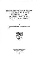 Cover of: oldest known Malay manuscript | Al-Attas, Muhammad Naguib Syed.