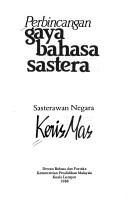Cover of: Perbincangan gaya bahasa sastera by Keris, Mas