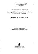 Coping with the recession in Asean by ʻĀnan Panyārachun.