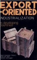 Cover of: Export-oriented industrialization in developing countries